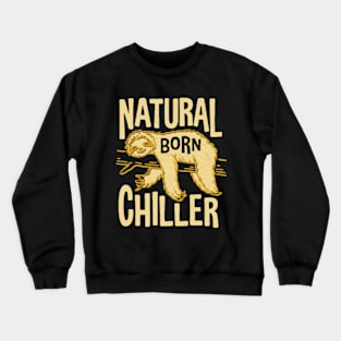 Natural Born Chiller Crewneck Sweatshirt